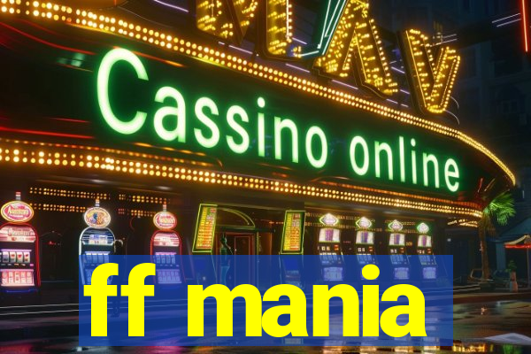 ff mania